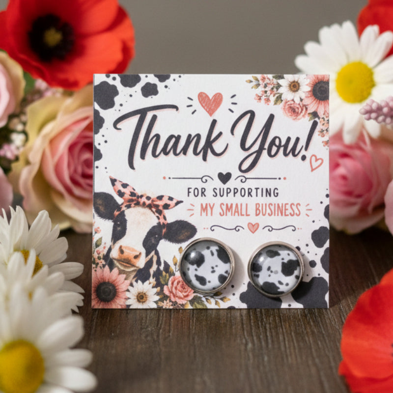 Thank You for Supporting My Small Business Cow Card with 12mm Cow Print Earrings