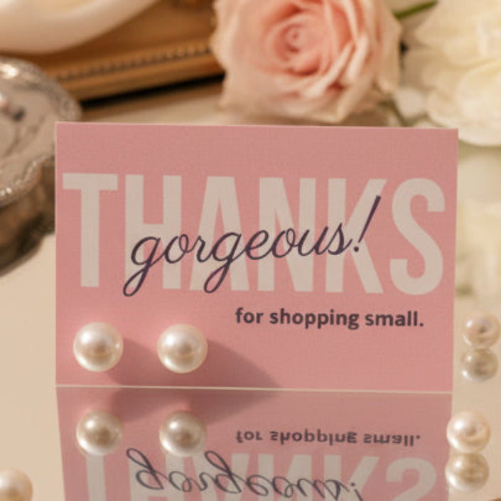 Thanks Gorgeous For Shopping Small Card with 10mm Imitation Pearl Earrings