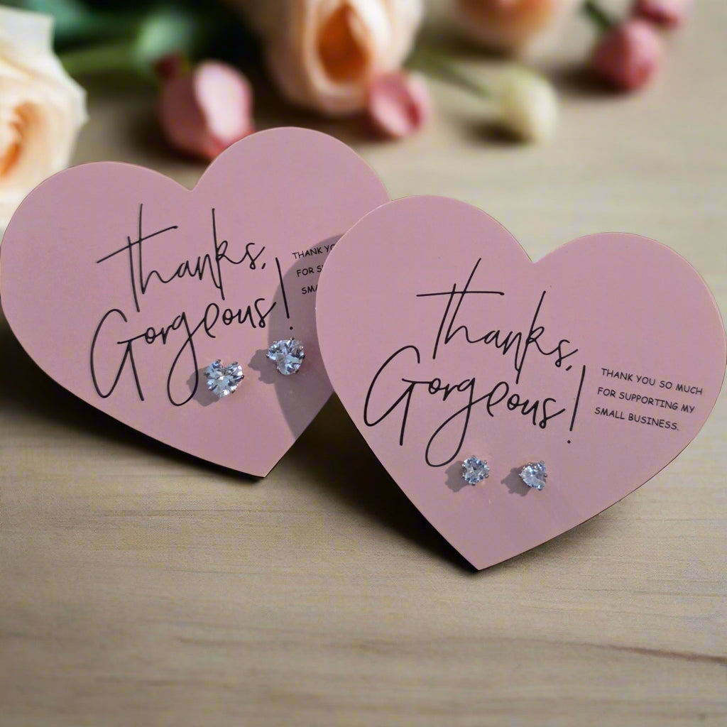 Thanks Gorgeous For Supporting My Small Business Heart Card with Cubic Zirconia Heart Earrings