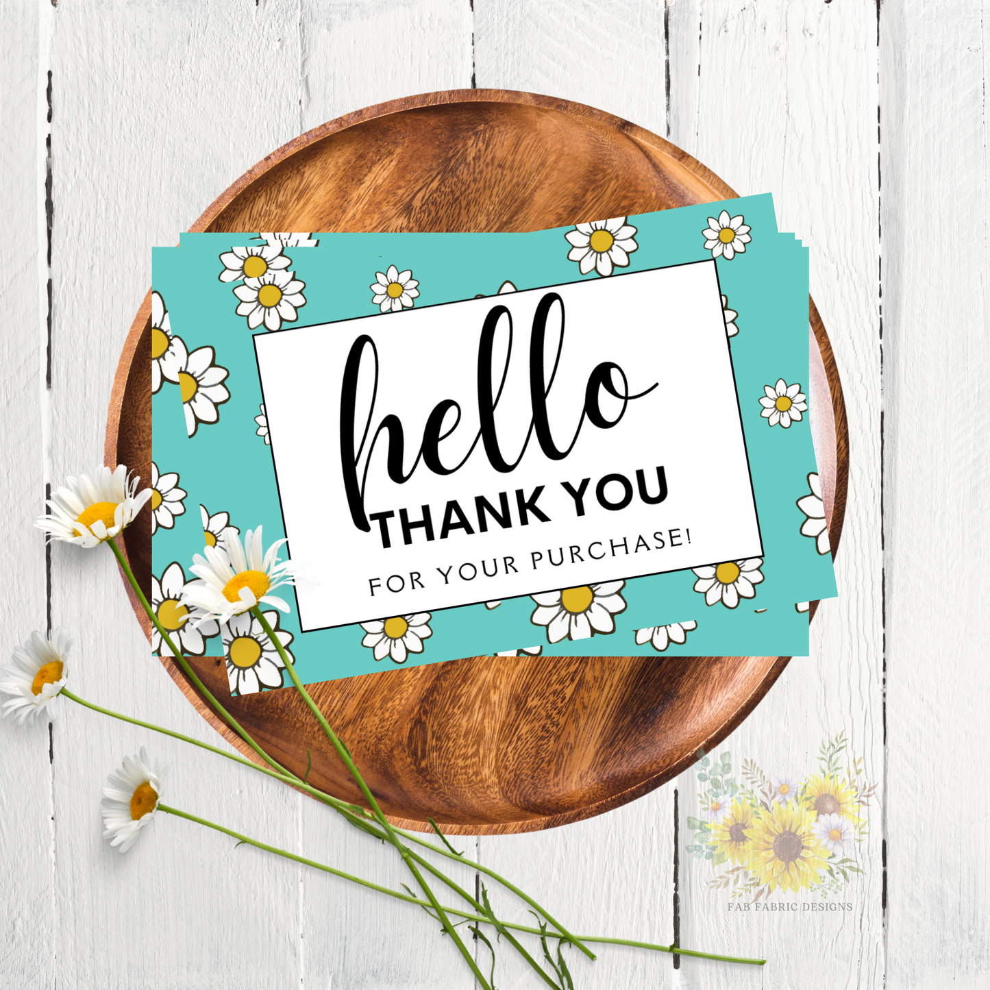 Hello, Thank You For Your Purchase Daises Cards