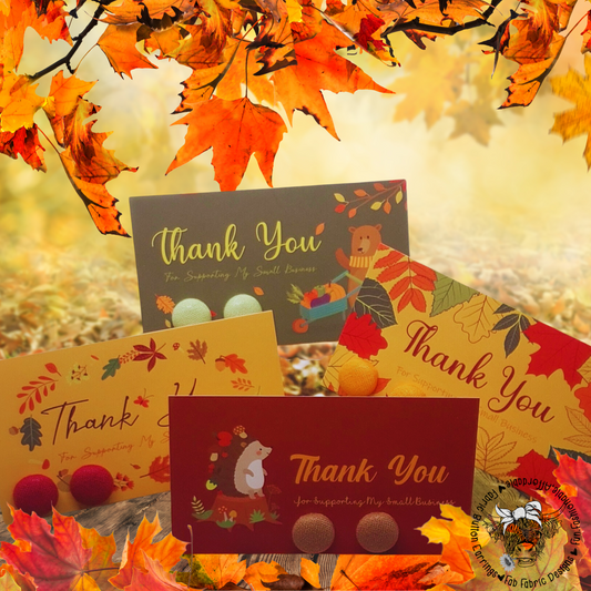 Thank You For Supporting My Small Business Fall Card with 13mm Fabric Button Earrings