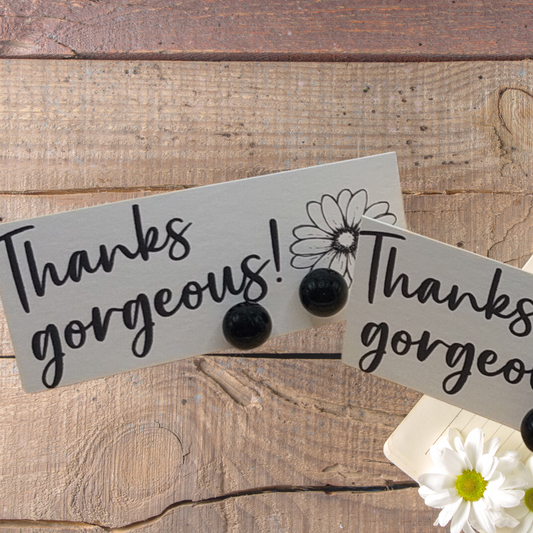 Thanks Gorgeous Mini Card with 8mm Black Ball Stud Earrings