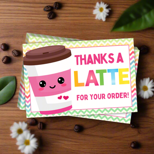 Thanks a Latte for Your Order Cards