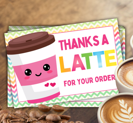 Thanks a Latte for Your Order Cards