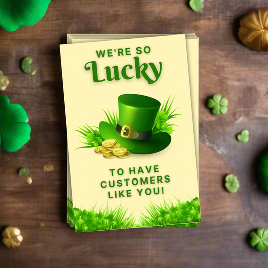 We're So Lucky To Have Customers Like You Cards