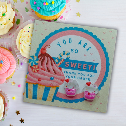 You Are So Sweet, Thank You For Your Order Card with 10mm Cupcake Earrings