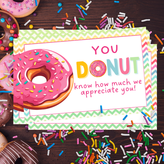 You DONUT Know How Much We Appreciate You Cards