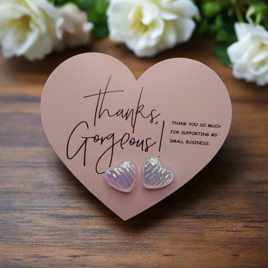 Thanks Gorgeous For Supporting My Small Business Heart Card with Pearly Heart Earrings