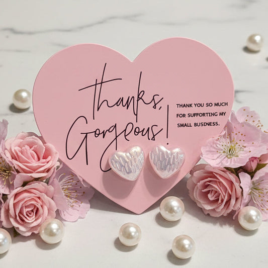 Thanks Gorgeous For Supporting My Small Business Heart Card with Pearly Heart Earrings